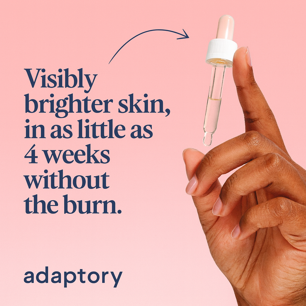 Bright Skin Without the Burn. Guranteed.